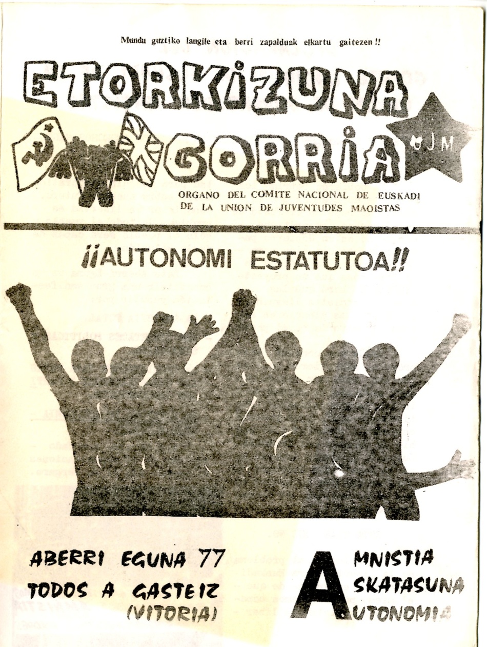 ETORKIZUNA GORRIA, ORT-UJM ,Union de Juventudes Maoistas, Euzkadi, ETORKIZUNA_GORRIA, Autonomia, Amnistia, Askatasuna